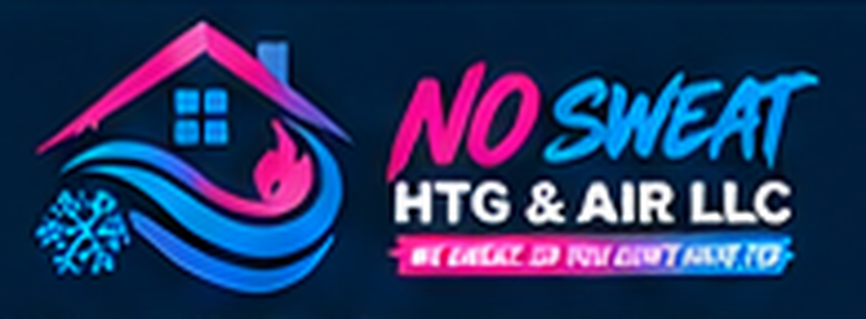 No Sweat HTG & Air LLC — We Sweat, So You Don’t Have To!